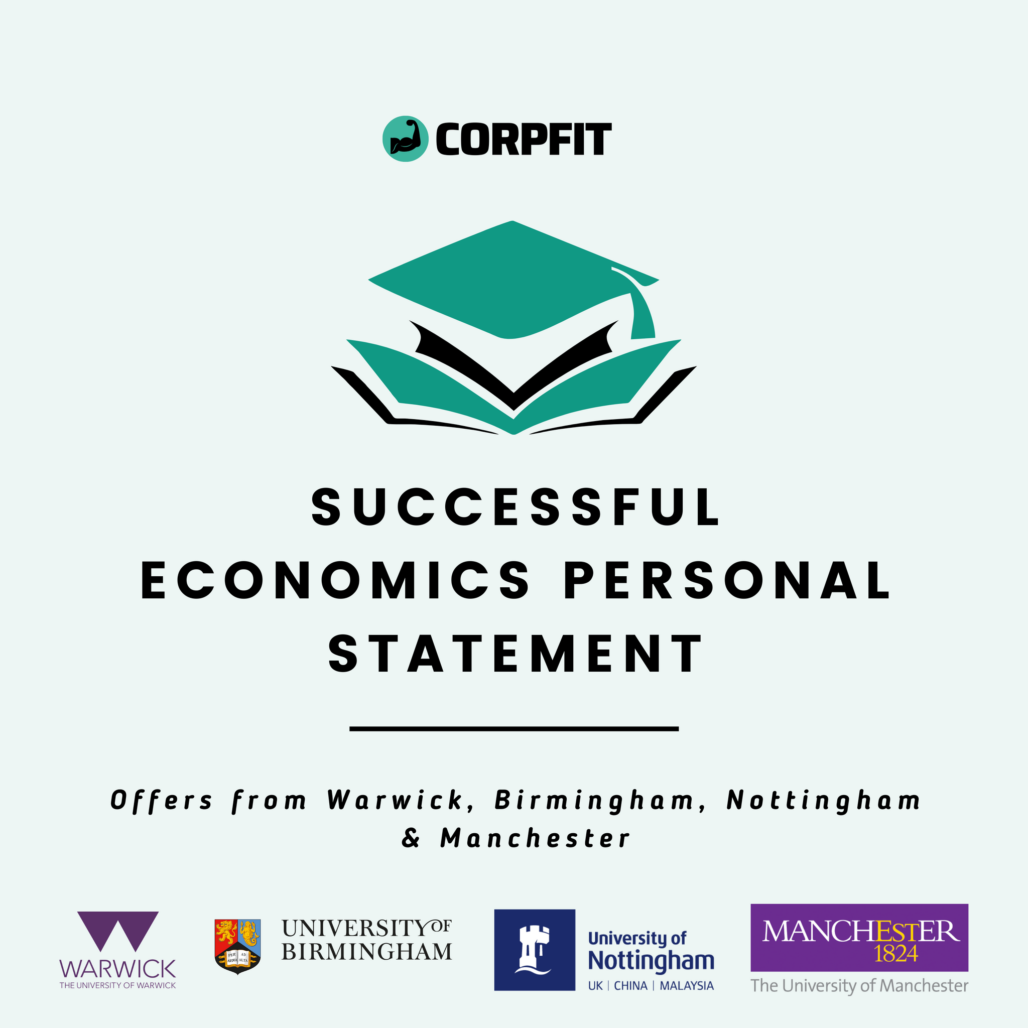 Successful Economics Personal Statement 2021 (Warwick, Nottingham, Birmingham, Manchester)