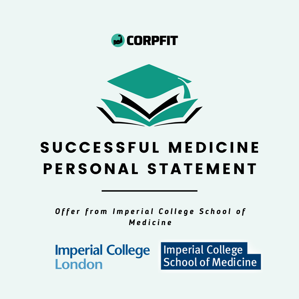 Successful Medicine Personal Statement 2021 (Imperial College School of Medicine / ISCM)