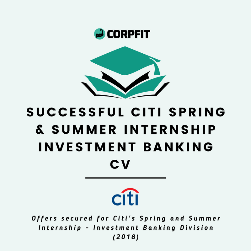 Successful Citi Investment Banking Spring & Summer Internship CV (2018)