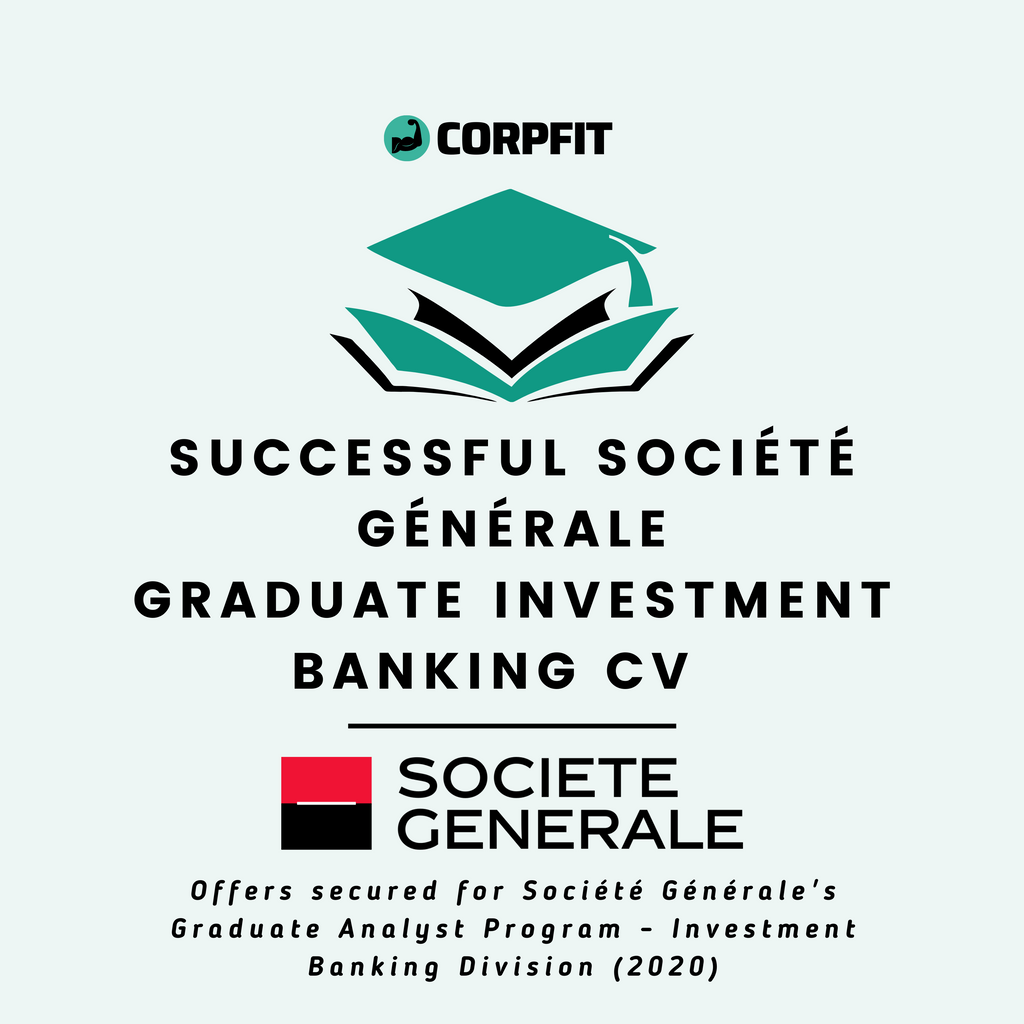 Successful Société Générale Investment Banking Graduate Role CV (2020)