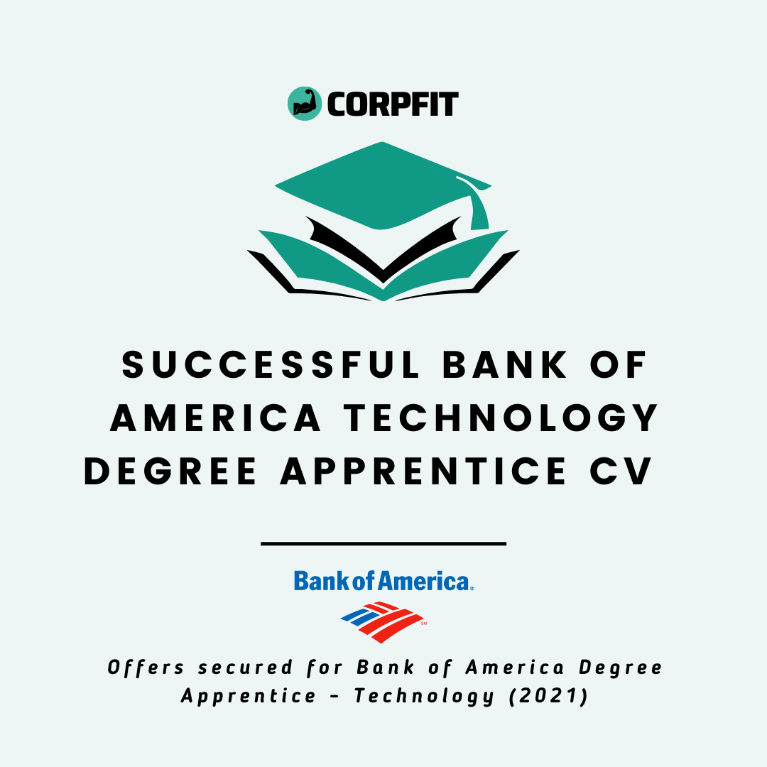 Successful Bank of America Technology Degree Apprentice Role CV (2021)