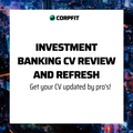Investment Banking CV Review and Refresh
